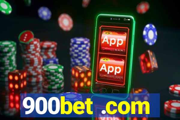 900bet .com